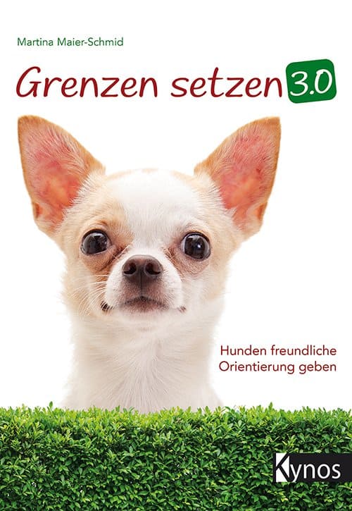 Buchcover Martina Maier-Schmid, Grenzen setzen 3.0, Hunden freundliche Orientierung geben, Kynos