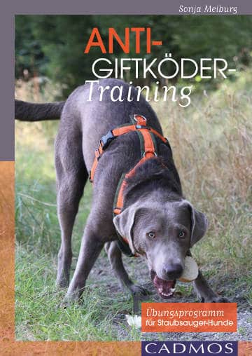 Hey-Fiffi.com: BuchtippAnti-Giftköder-Training, Sonja Meiburg bei Cadmos