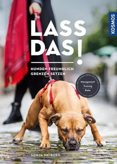 Buch: Lass das! Hunden freundlich Grenzen setzten von Sonja Meiburg